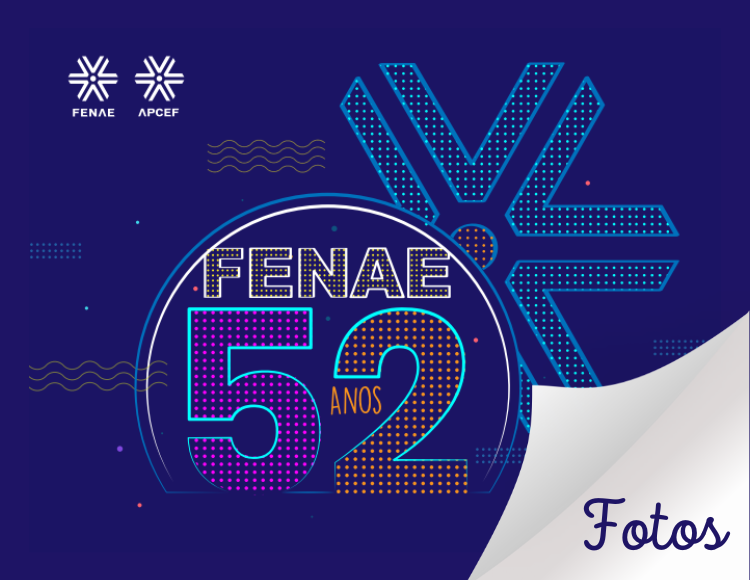 52 Anos Fenae Apcef GO Portal